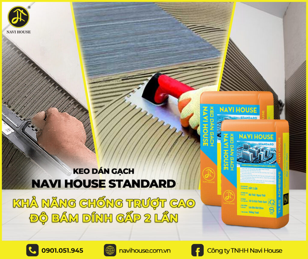 Keo dán gạch Navi House Extra C2 có khả năng chống trượt