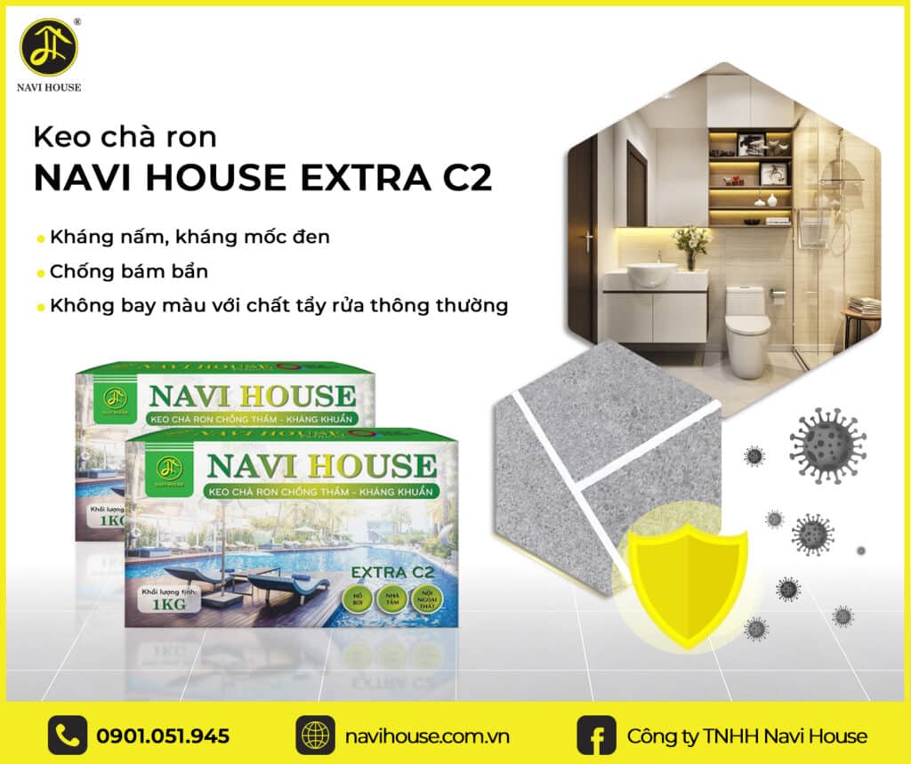 Keo chà ron Navi House Extra C2 chống thấm, mốc hiệu quả cho khu vực ẩm ướt