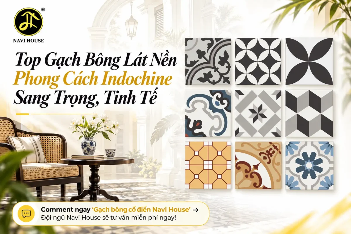Top Gạch Bông Lát Nền Phong Cách Indochine 2026 Sang Trọng, Tinh Tế 1 Top gạch bông lát nền phong cách Indochine sang trọng, tinh tế